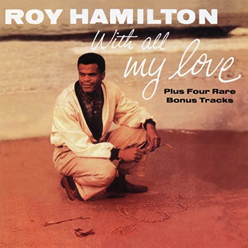 Roy Hamilton - With All My Love (Expanded Edition) (1958)