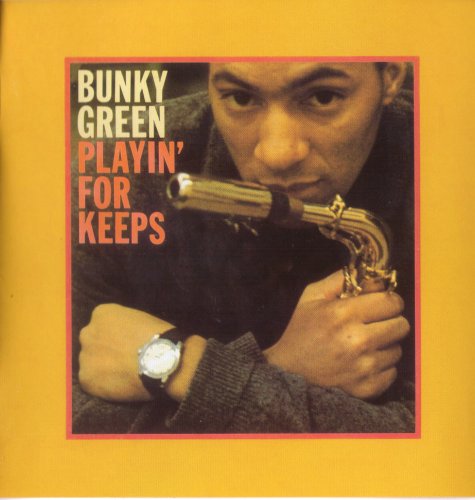 Bunky Green - Playin' for Keeps (2007) FLAC