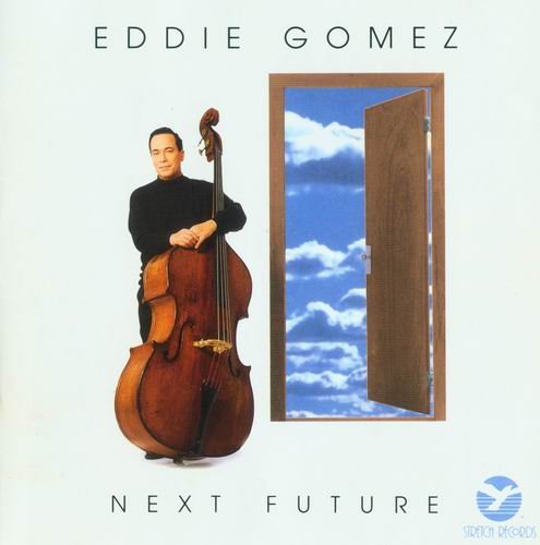 Eddie Gomez - Next Future (1993) CD Rip