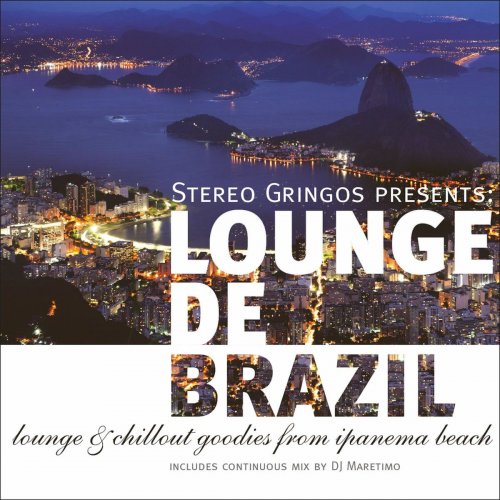 Lounge de Brazil: Lounge & Chill Goodies from Ipanema Beach (2014)