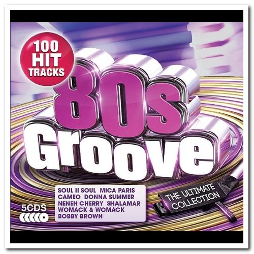 VA - 80s Groove: The Ultimate Collection [5CD Box Set] (2015)