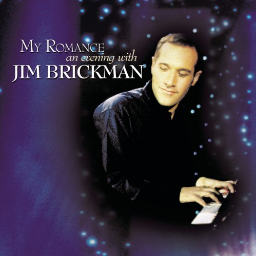 Jim Brickman - My Romance: An Evening with Jim Brickman (2000)