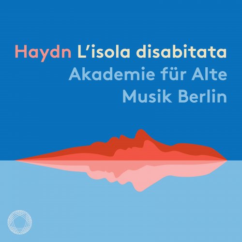 Akademie für Alte Musik Berlin - Haydn: L'isola disabitata, Hob. XXVIII:9 (2021) [Hi-Res]