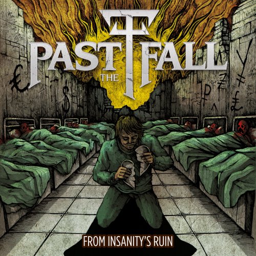 Past The Fall - From Insanity's Ruin (2021)