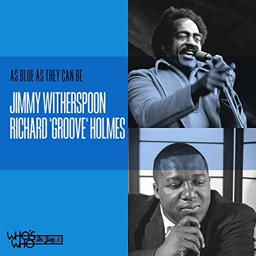 Jimmy Witherspoon & Richard "Groove" Holmes - As Blue as They Can Be (2021)