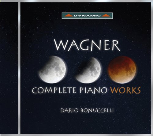 Dario Bonuccelli - Wagner: Complete Piano Works (2013)