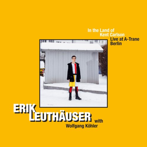 Erik Leuthäuser - In the Land of Kent Carlson (2021) Hi-Res