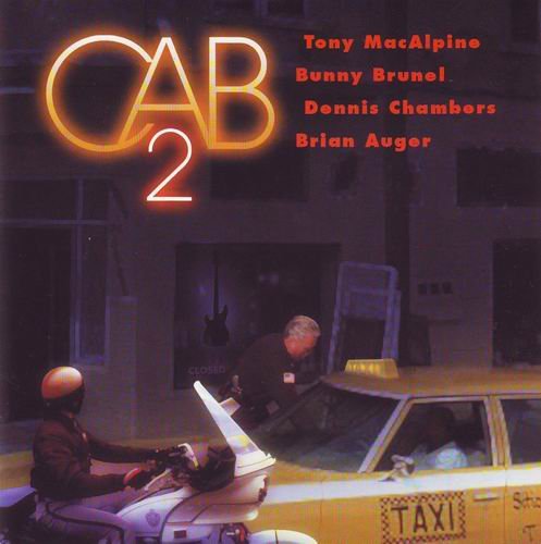 Tony MacAlpine, Bunny Brunel, Dennis Chambers, Brian Auger - CAB 2 (2000)