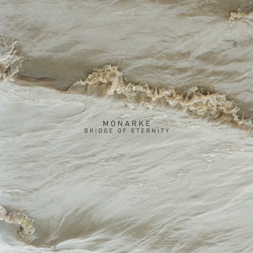 Monarke - Bridge of Eternity (2021)