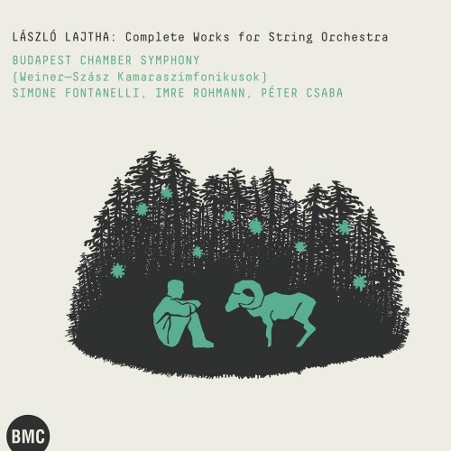Budapest Chamber Symphony - Lajtha: Complete Works for String Orchestra (2016)