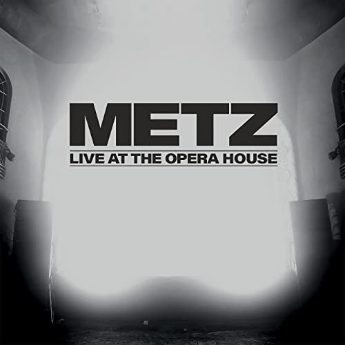 METZ - Live at the Opera House (2021) Hi Res