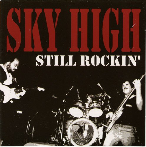 Sky High - Still Rockin (2005)