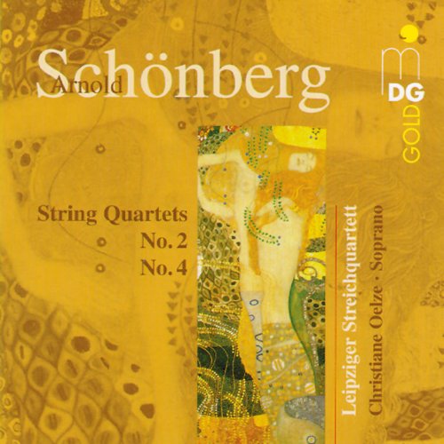 Leipziger Streichquartett, Christiane Oelze - Schönberg: String Quartets No. 2 & 4 (1999)