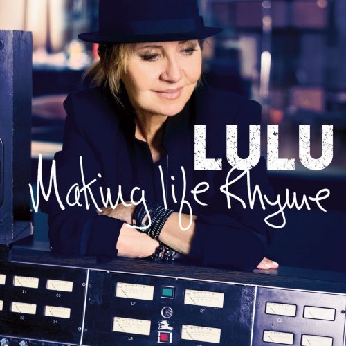 Lulu - Making Life Rhyme (Deluxe Edition) (2015)