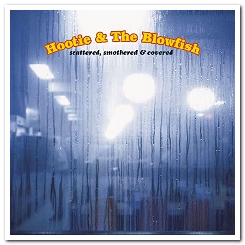 Hootie & The Blowfish - Scattered, Smothered & Covered (2000)