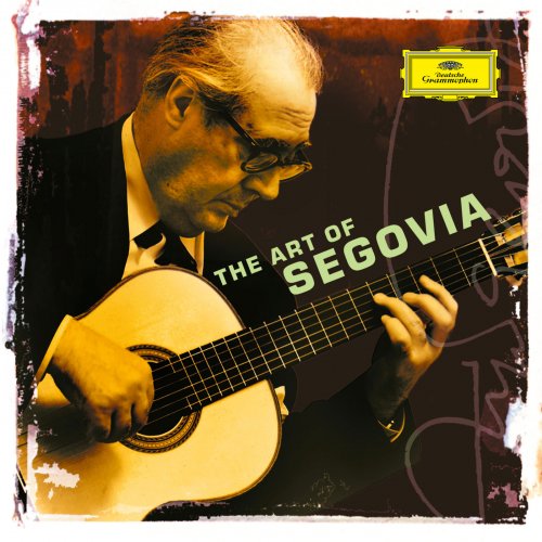Andrés Segovia - The Art of Segovia (2002/2021) [Hi-Res]