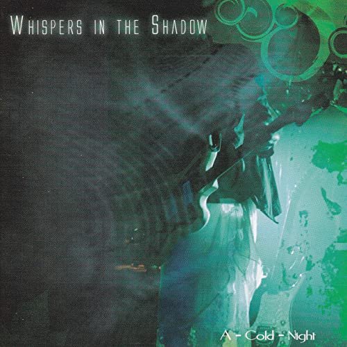 Whispers In The Shadow - A Cold Night (Live in Vienna 2006) (2021)