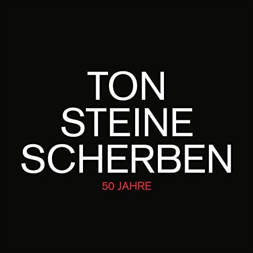 Ton Steine Scherben - 50 Jahre (2021 Remastered Version) (2021)