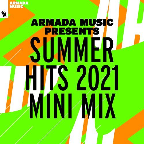 VA - Armada Music presents Summer Hits 2021 (Mini Mix) (2021)