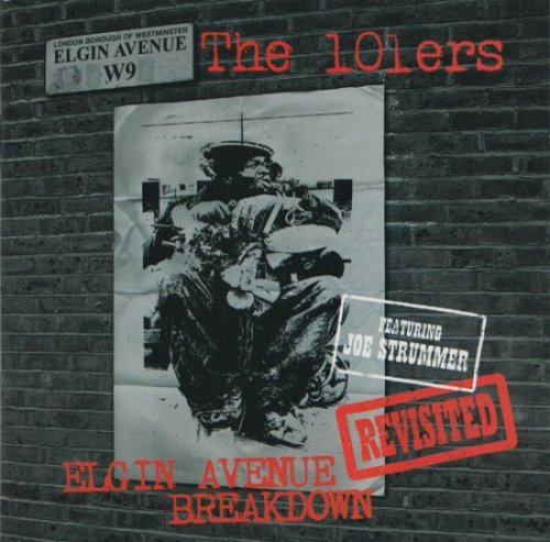The 101ers Featuring Joe Strummer - Elgin Avenue Breakdown - Revisited (2005)