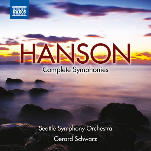 Seattle Symphony Orchestra & Gerard Schwarz - Hanson: Complete Symphonies (2016)