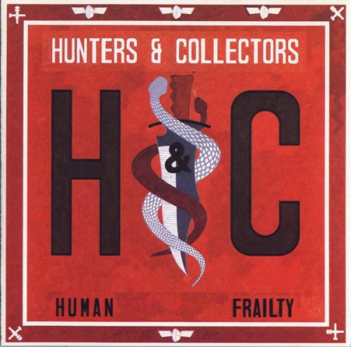 Hunters & Collectors - Human Frailty (1986)