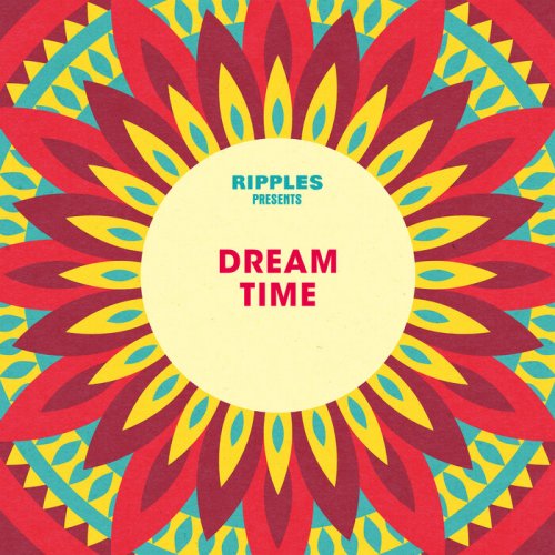 Various Artists - Ripples Presents: Dream Time (2021)