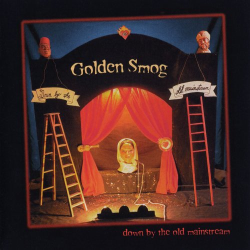 Golden Smog - Down By The Old Mainstream (1995)