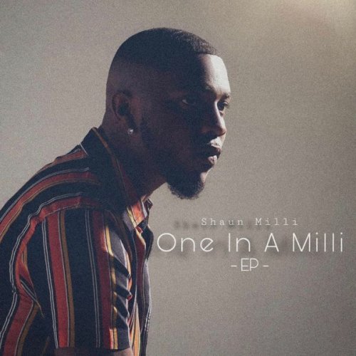 Shaun Milli - One In A Milli (2021)