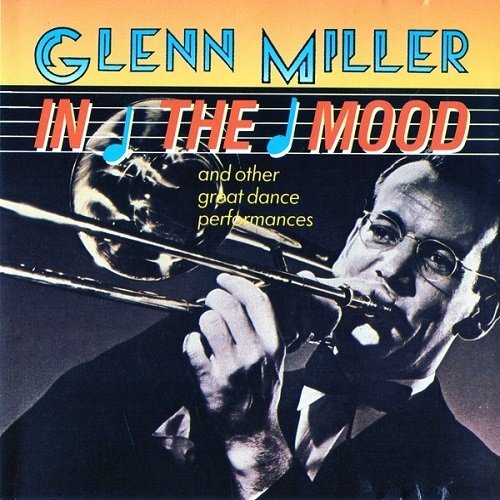 Glenn Miller - In The Mood (1990)