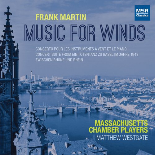 Matthew Westgate - Frank Martin: Music for Winds (2021)