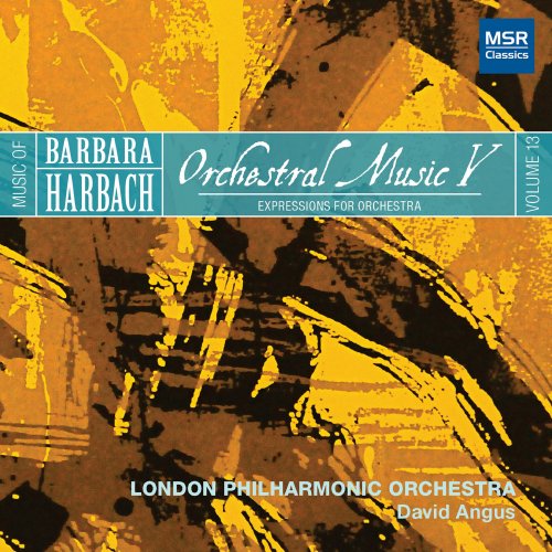London Philharmonic Orchestra - Harbach 13: Orchestral Music V - Expressions for Orchestra (2021)