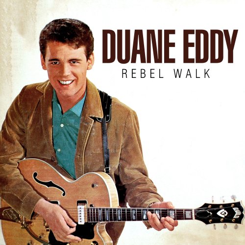 Duane Eddy Rebel Walk 2021