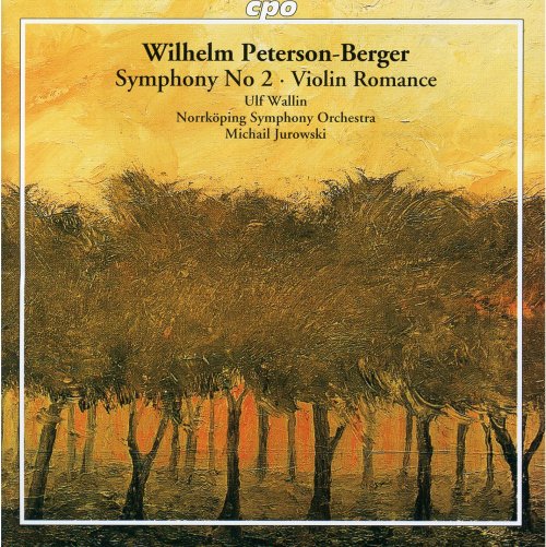 Ulf Wallin, Norrköpings Symfoniorkester, Michail Jurowski - Peterson-Berger: Symphony No. 2, Violin Romance (2000)