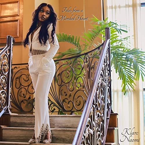 Klarc Naomi - Tales from a Mended Heart (2021)
