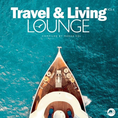 VA - Travel & Living Lounge, Vol. 6 (2021)