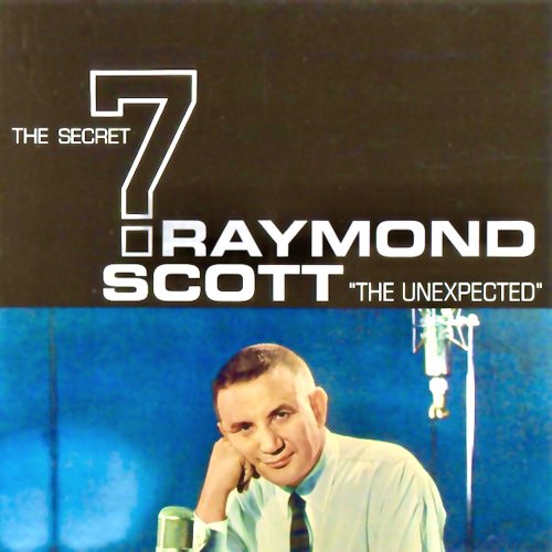 Raymond Scott - The Unexpected (2021) Hi-Res