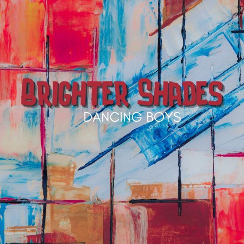 Dancing Boys - Brighter Shades (2021)