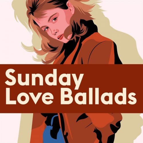 VA - Sunday Love Ballads (2021)