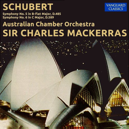 Sir Charles Mackerras & Australian Chamber Orchestra - Schubert: Symphonies Nos. 5 & 6 (2021)