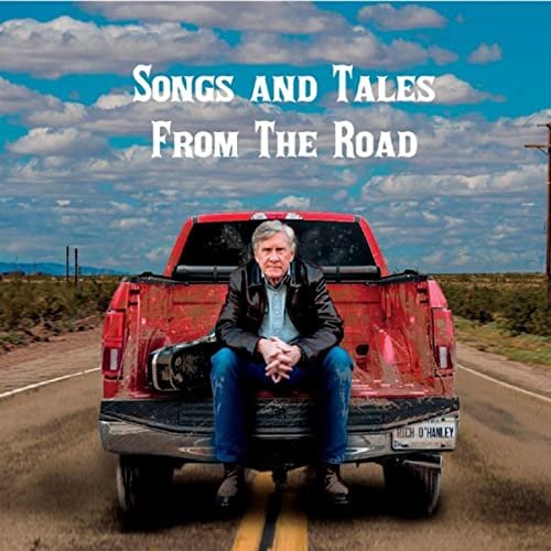Rich O'Hanley - Songs and Tales from the Road (2021)