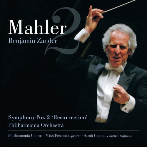Benjamin Zander and Philharmonia Orchestra - Mahler: Symphony No. 2 'Resurrection' (2013) [Hi-Res]