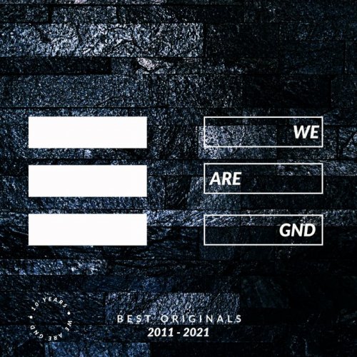 VA - We Are GND (Best Originals 2011-2021) (2021)