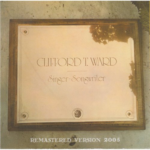 Clifford T. Ward - Singer Songwriter (2021) FLAC