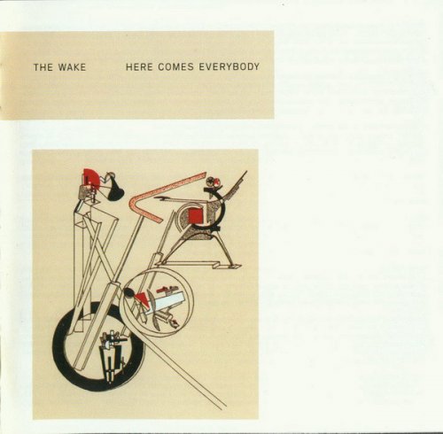 The Wake - Here Comes Everybody (Reissue) (1985/2002)