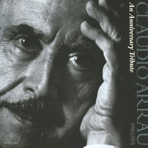Claudio Arrau - Claudio Arrau - An Anniversary Tribute (2002)