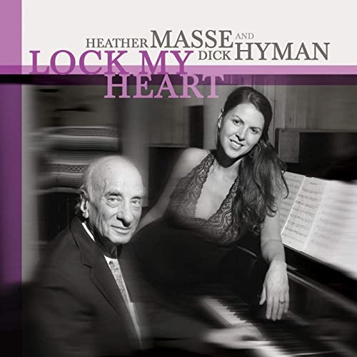 Heather Masse, Dick Hyman - Lock My Heart (2013) [Hi-Res]