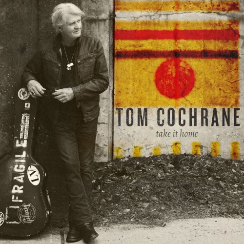 Tom Cochrane - Take It Home (2015)