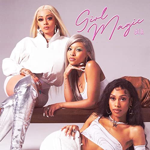 BLK - Girl Magic (2021)