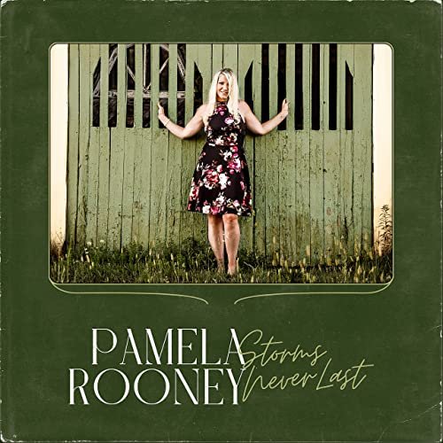 Pamela Rooney - Storms Never Last (2021)